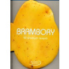 Brambory - 50 snadných receptů - Barilla Academia