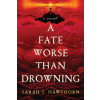 A Fate Worse Than Drowning