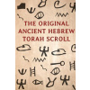 The Original Ancient Hebrew Torah Scroll (Howshua Amariel)(Brožovaná)