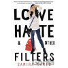 Love, Hate and Other Filters - Samira Ahmed