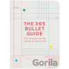 The 365 Bullet Guide - Zennor Compton