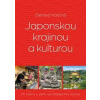 Japonskou krajinou a kulturou - Vostrá Denisa