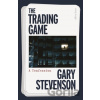 The Trading Game - Gary Stevenson