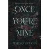 Once You're Mine - Morgan Bridges