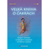Velká kniha o čakrách - úplný návod k použití vašeho systému čaker - Judith Anodea