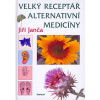 Velký receptář alternativní medicíny
