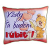 Vankúšik - Vždy Ťa budem ľúbiť!