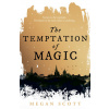 Temptation of Magic