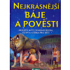 Nejkrásnější báje a pověsti - Librex