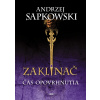 Zaklínač IV Čas opovrhnutia - Andrzej Sapkowski