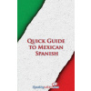 Quick Guide to Mexican Spanish (Language Babel)(Brožovaná)