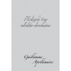 Hrdinské činy mladého donchuána - Guillaume Apollinaire