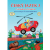 Český jazyk 3 Pracovní sešit pro 3. ročník základní školy - Marie Mittermayerová, Lenka Andrýsková, Zita Janáčková