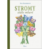 Stromy stále mluví (Eva Pazderová)