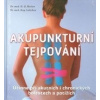Akupunkturní tejpování - H. U. Hecker, Kay Liebchen