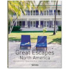 Great Escapes North America, Revised Ed - Angelika Taschen, Daisann McLane, Don Freeman, TASCHEN