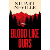 Blood Like Ours