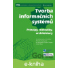 E-kniha Tvorba informačních systémů - Tomáš Bruckner, Jiří Voříšek, Alena Buchalcevová a kol.