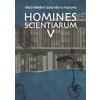 Homines scientiarum V - Dominika Grygarová, Tomáš Heřman, Michal V. Šimůnek, Tomáš Petráň
