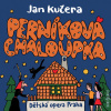 Dětská opera Praha: Kučera: Perníková chaloupka - CD