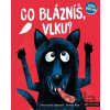 Co blázníš, vlku? - Anne-Sophie Baumann, Thomas Baas
