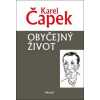 Obyčejný život - Karel Čapek