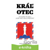 E-kniha Kráľ otec - Radoslav Procházka