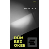 Dům bez oken (Milan Urza)