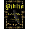 Biblia-Sväté písmo v obrazoch - Starý zákon