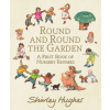 Round and Round the Garden: A First Book of Nursery Rhymes
