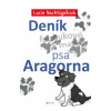 Deník psa Aragorna - Lucie Nachtigallová