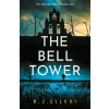 The Bell Tower - R.J. Ellory