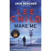 Make me - Lee Child, Bantam