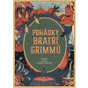 Pohádky bratří Grimmů (Jacob Grimm, Wilhelm Grimm)