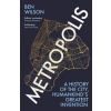 Metropolis - Ben Wilson, Vintage Publishing