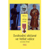 Svobodní občané ve Velké válce 1914 - 1918 (1920) - Jaroslav Štrait
