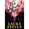 Our Infinite Fates - Laura Steven, Penguin Random House Children's UK