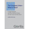 The European Union - What is Next? - Naděžda Šišková a kolektiv