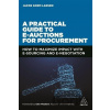 Practical Guide to E-Auctions for Procurement - Jacob Gorm Larsen