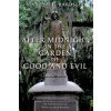 After Midnight in the Garden of Good and Evil