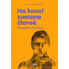 Na konci zostane človek - Matúš Ritomský