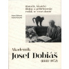 Akademik Josef Dobiáš (1888-1972) - Hana Kábová