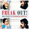 Freak Out! Můj život s Frankem Zappou - Pauline Butcher