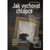 Jak vychovat chlapce (Veronika Kořínková; Pavel Kořínek)