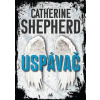 Uspávač - Shepherdová Catherine