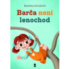 Barča není lenochod - Svozilová Kateřina