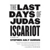The Last Days of Judas Iscariot