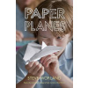 Paper Planes - Steve Worland