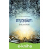 E-kniha Mycelium II: Led pod kůží - Vilma Kadlečková