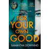 For Your Own Good
